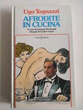 Afrodite in Cucina-Ugo Tognazzi-Sugarco ed.-1984 1°ed-con dedica di Tognazzi
