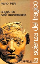 La scienza del tragico, Piero