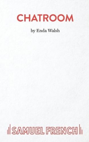 Enda walsh chatroom - enda,