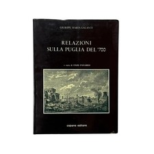 Giuseppe Maria Galanti - RELAZIONI SULLA PUGLIA DEL '700