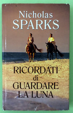 NICHOLAS SPARKS - RICORDATI DI GUARDARE LA LUNA - 2007 MONDOLIBRI - Libro [L134]