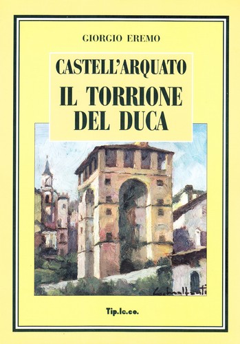 Castell arquato torrione - il,