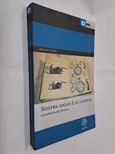 NOSTRA LEGGE E' LA LIBERTA'