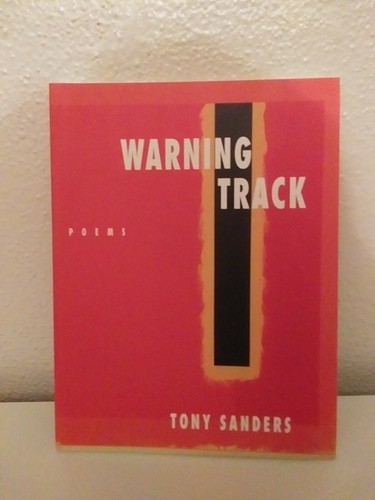 Warning track tony sanders - tony,