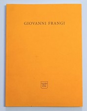 Giovanni Frangi: Viaggio in Italia - Alberto Fiz (Galleria dello Scudo, 2000)