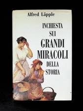 Inchiesta Sui Grandi Miracoli Della Storia Libro Lapple Piemme Prima Edizione