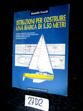 FOSCHI ISTRUZIONI PER COSTRUIRE UNA BARCA DA 5,50 METRI      (27D2)