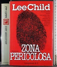 ZONA PERICOLOSA. LEE CHILD