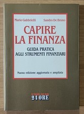 Capire la finanza. AA.vv. Sole 24 ore, 1991