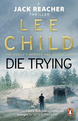 Lee child die trying - die,