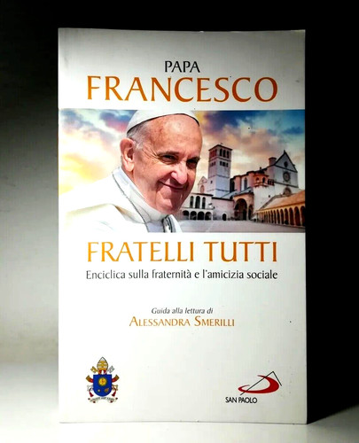 Fratelli tutti papa - fratelli,