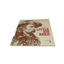 LITTLE BIG HORN - Paolo Eleuteri Serpieri - Lo Scarabeo