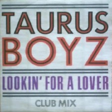 Taurus boyz lookin for - lookin', a