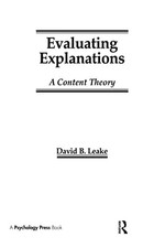 Evaluating Explanations: A Content Theory, David B. Leake