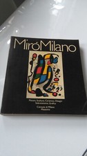 MIRò MILANO. PITTURA, SCULTURA, CERAMICA, DISEGNI, SOBRETEIXIMS, GRAFICA. 1981