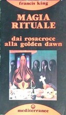 MAGIA RITUALE: DAI ROSACROCE