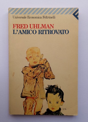 Amico ritrovato fred uhlman - ritrovato,