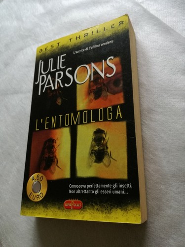 Julie parsons entomologa - parsons,, 'l'entomologa'
