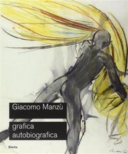 Giacomo Manzu. Grafica