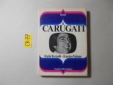 LIBRO IL CARUGATI (COPERTINA RIGIDA) ITALO TERZOLI - ENRICO VAIME 