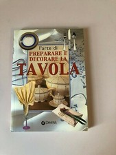 L'ARTE DI PREPARARE E DECORARE