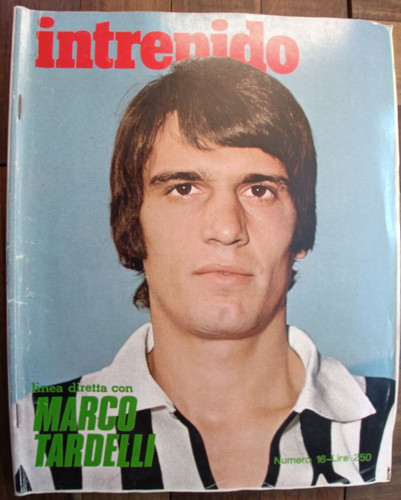 Marco tardelli intrepido - da,