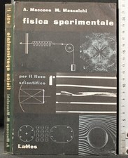 FISICA SPERIMENTALE. VOL 1. MACCONE, MASCALCHI. LATTES.