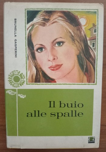 Buio alle spalle - alle, brunella