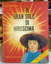 Il gran sole di Hiroshima.