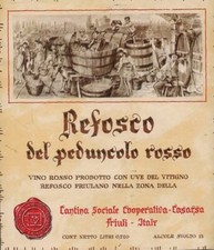 REFOSCO DEL PEDUNCOLO ROSSO - CANTINA SOCIALE COOP. CASARSA - ETICHETTA VINO