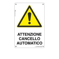 Cartello in Alluminio Attenzione cancello automatico 20x30 cm