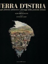 TERRA D'ISTRIA BRESSANUTTI ALDO - LAGO LUCIANO LINT 1987 
