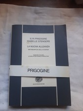 La Nuova Alleanza Metamorfosi Della Scienza Di Ilya Prigogine E Isabelle...