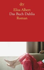 Das Buch Dahlia: Roman, Elisa