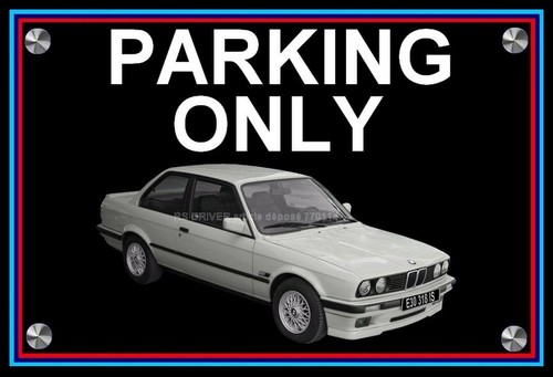 Plaque parking only bmw - ",
