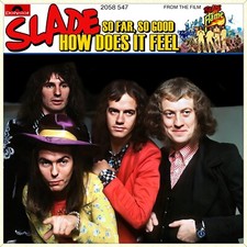 7" SLADE How Does It Feel / So