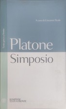 Platone – Simposio, a cura di Giovanni Reale – Bompiani, 2000