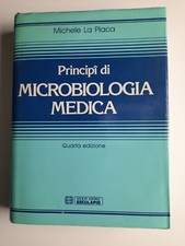 Principi di Microbiologia Medica di Michele La Placa Editrice Esculapio 1985