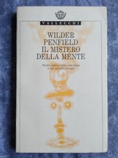 Il mistero della mente - Wilder Penfield - Libro Condizioni Ottime