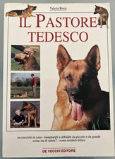 Il pastore tedesco - Valeria Rossi - De Vecchi ed. 2001