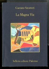 MAGNA VIA (LA) di SAVATTERI
