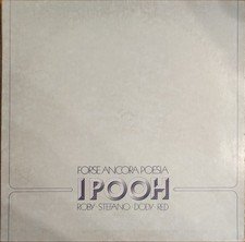 I POOH – FORSE ANCORA POESIA