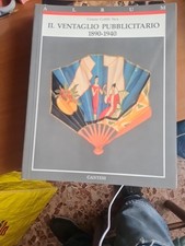 Grazia Gobbi Sica - Il ventaglio pubblicitario 1890-1940   [Cantini, 1991]