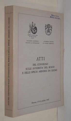 Atti convegno avversita bosco - atti,