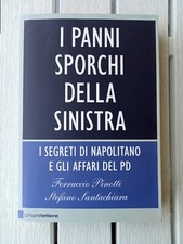 I panni sporchi della sinistra Pinotti Santachiara Chiarelettere 3ª 2013 nuovo 