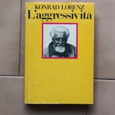 Konrad Lorenz-L'AGGRESSIVITA'  ottobre 1981  Edizione Club del Libro