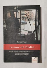 Sergio Pozzi - La Nove Sul Tredici 