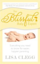 The Blissful Baby Expert by Clegg, Lisa Book The Cheap Fast Free Post