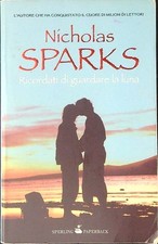 RICORDATI DI GUARDARE LA LUNA SPARKS NICHOLAS SPERLING PAPERBACK 2010 