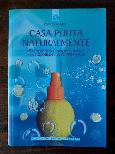 Libro casa pulita naturalmente - casa,